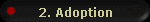 2. Adoption
