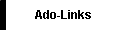 Ado-Links