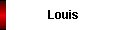 Louis