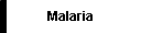 Malaria